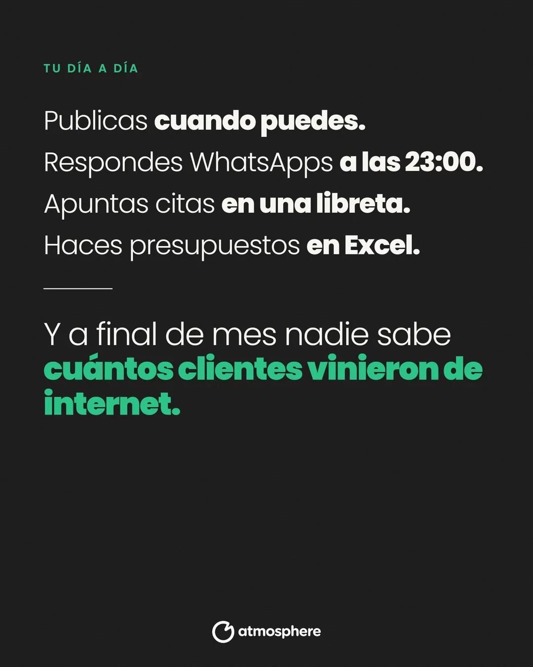 Diapositiva «Tu día a día»: publicas cuando puedes, respondes WhatsApps a las 23:00, apuntas citas en una libreta.