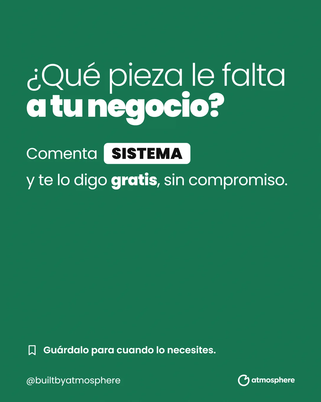 Cierre con llamada a la acción: «¿Qué pieza le falta a tu negocio?».